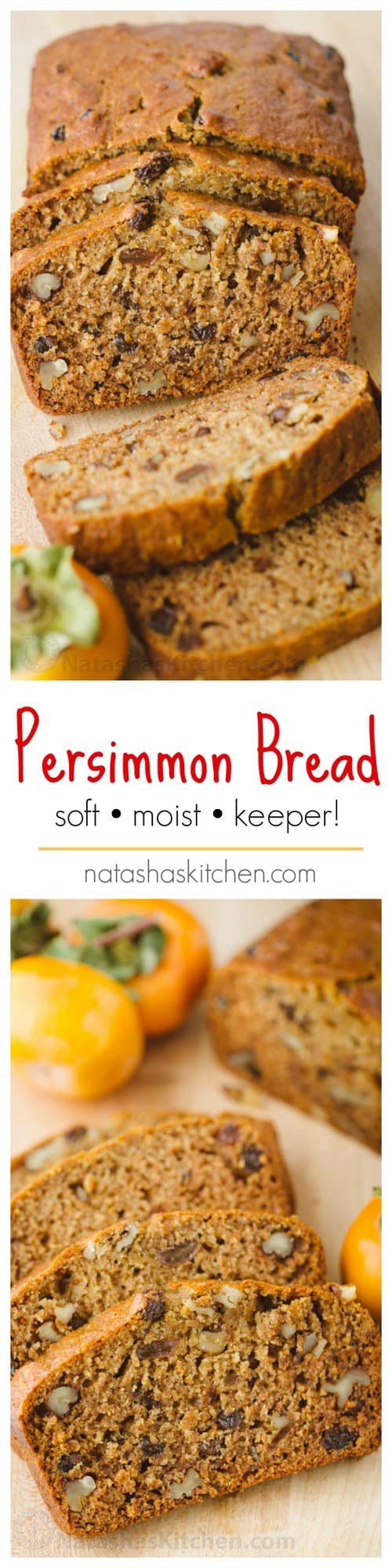 This Persimmon Bread Recipe is a keeper (in a make again and again sort of way)! Soft, moist, and every slice is studded with walnuts and raisins | natashaskitchen.com