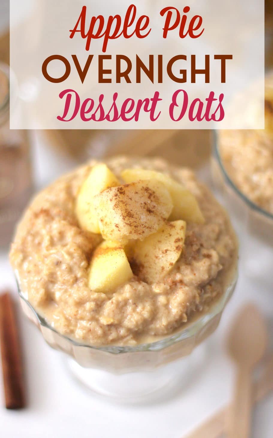 These Healthy Apple Pie Overnight Dessert Oats are sweet, yet sugar free, gluten free, and vegan, and they're the PERFECT thing for the morning sweet tooth! -- Healthy Dessert Recipes at the Desserts With Benefits Blog