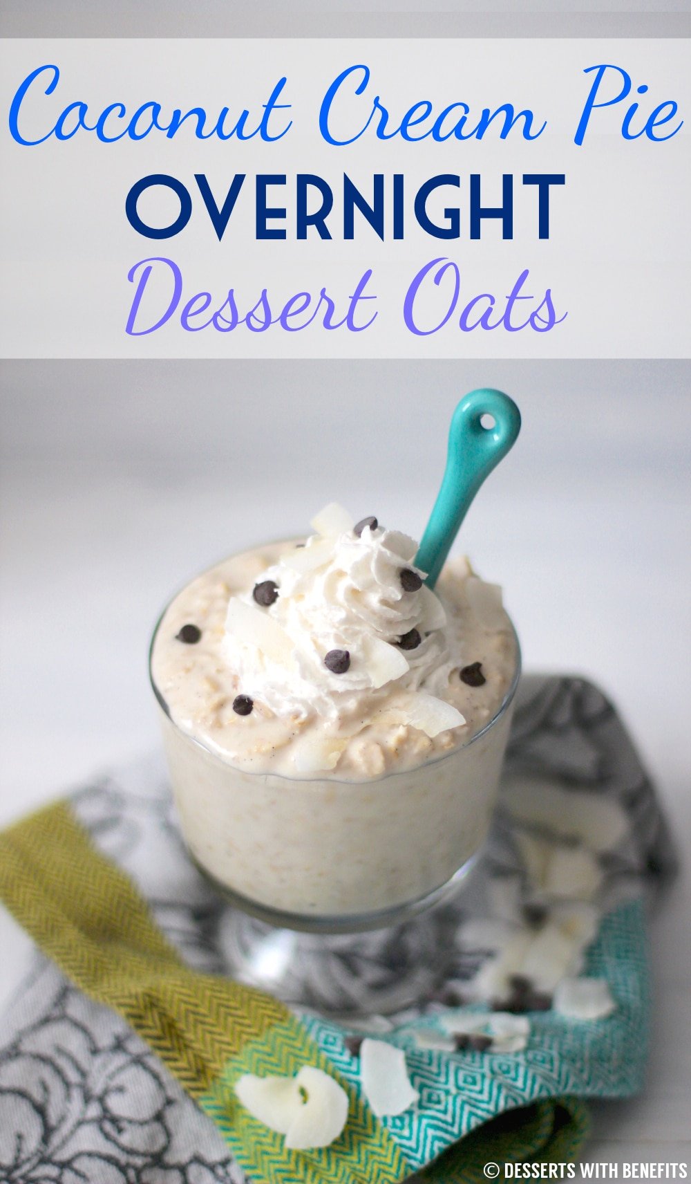 Healthy Coconut Cream Pie Overnight Dessert Oats (refined sugar free, gluten free, vegan) - Healthy Dessert Recipes at Desserts with Benefits