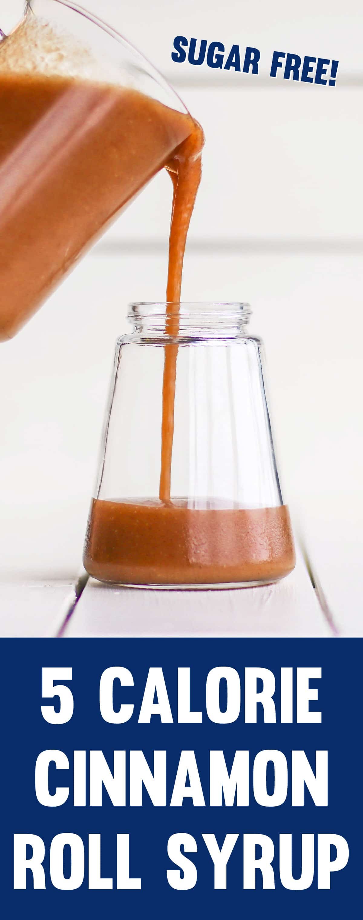 5 Calorie Sugar Free Cinnamon Roll Syrup
