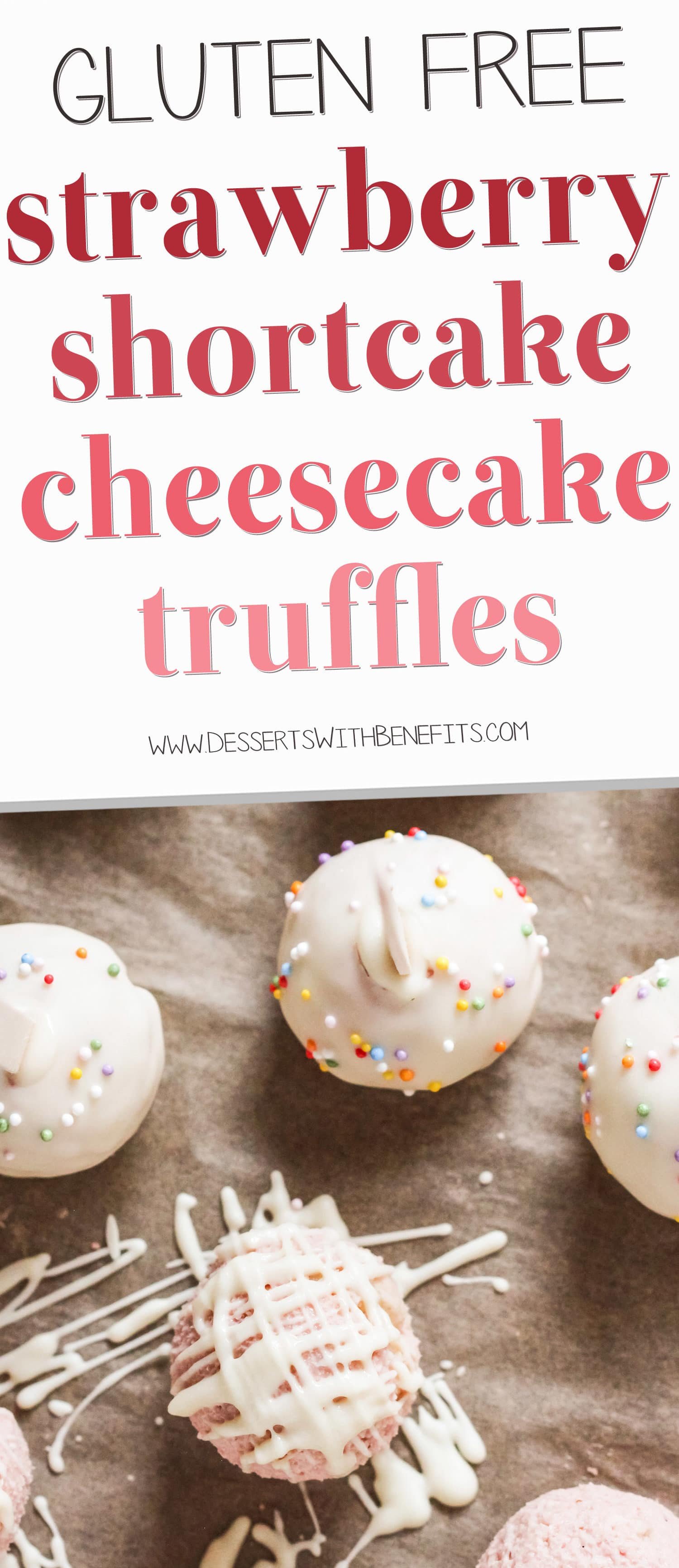 These Gluten Free Strawberry Shortcake Cheesecake Truffles are made with real strawberry cheesecake and sugar cookies chunks, and are coated in rich and delicious white chocolate.  If you're looking for a guilt-free bite-sized treat, you've found it! Healthy Dessert Recipes at the Desserts With Benefits Blog