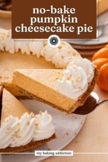 Slice of no-bake pumpkin cheesecake pie being lifted by a pie server. Text overlay includes recipe name.