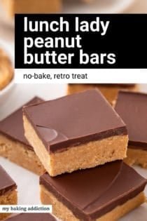 Lunch lady peanut butter bar stacked on top of two other bars on a piece of parchment paper. Text overlay includes recipe name.
