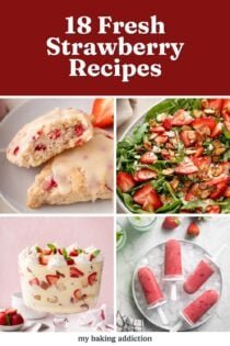 Collage image showing 4 recipes made with fresh strawberries. Text overlay includes post title.