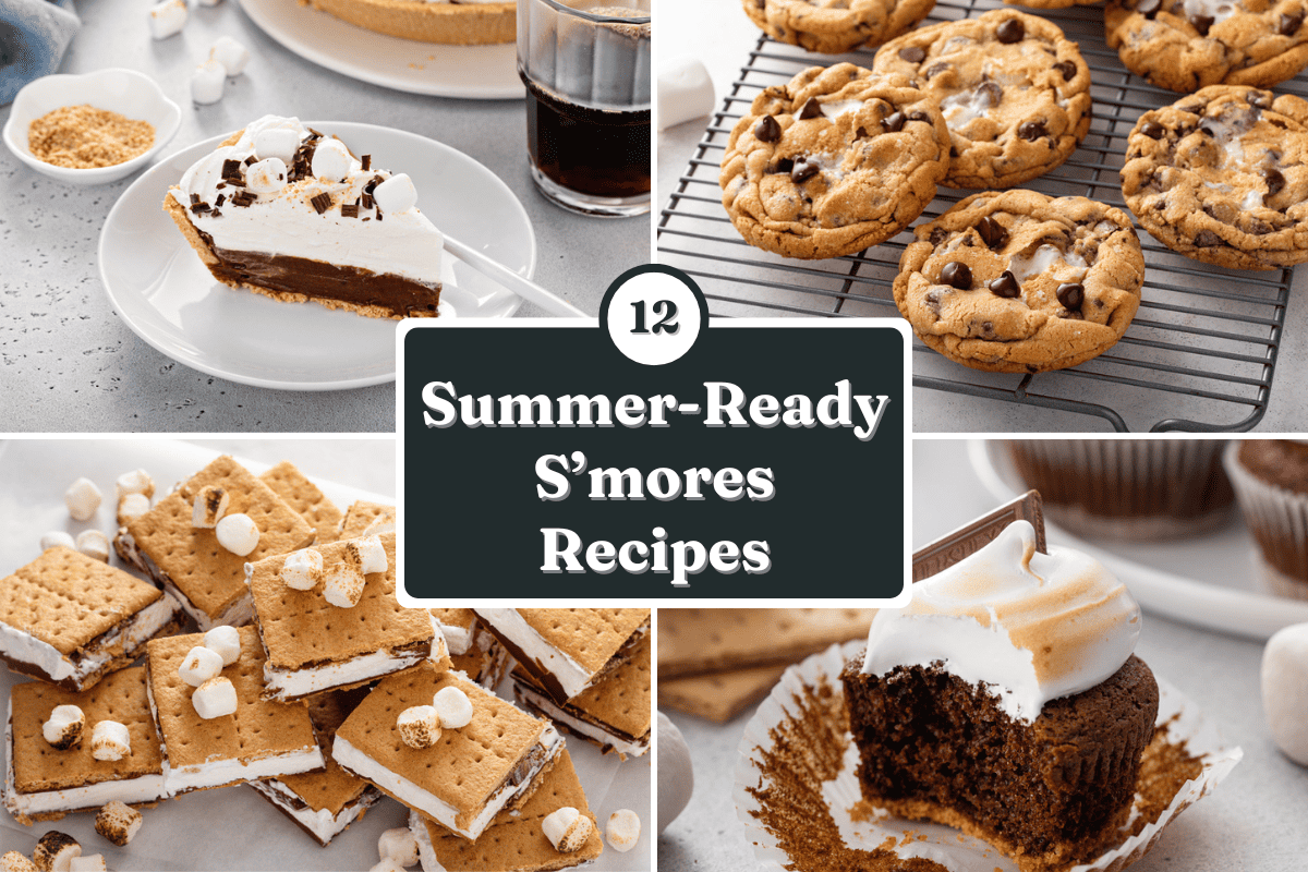 Collage of four s'mores recipe images, including s'mores pie, giant s'mores cookies, s'mores cupcakes, and frozen s'mores. Text overlay reads "12 summer-ready s'mores recipes."
